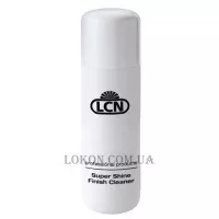 LCN Super Shine Finish Cleaner - Рідина для зняття липкого шару та супер блиску